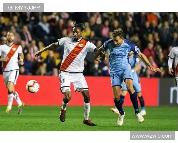 巴列卡诺在2018赛季的精彩表现与球队发展历程回顾